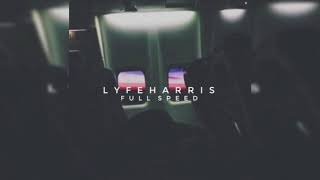 Lyfe Harris – After Dollars (Interlude) (Full Speed)