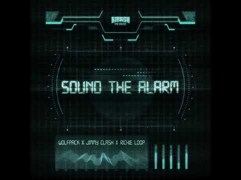 Wolfpack x Jimmy Clash x Richie Loop - Sound of Alarm (Audio)