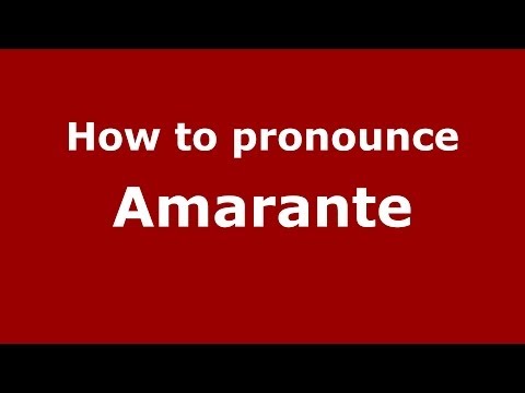How to pronounce Amarante