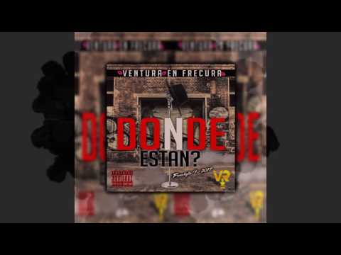 Ventura En Frecura - Donde Estan FreeStyle #1 -2017