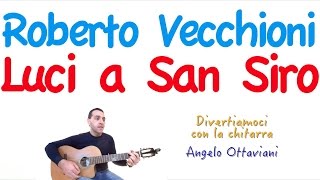 Luci a San Siro - Roberto Vecchioni - Chitarra