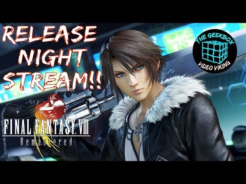 Final Fantasy VIII Remastered LIVE!! Midnight release!!