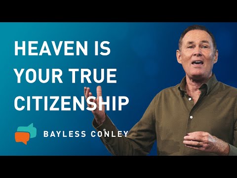 Lessons from Philippians: Your True Citizenship | Bayless Conley