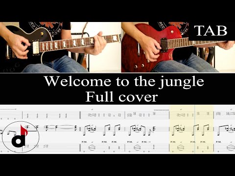 WELCOME TO THE JUNGLE - Guns N' Roses (Slash & Izzy): FULL guitar cover + TAB