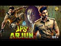 IPS Arjun 2025 Allu Arjun Action Hindi Dubbed Full Movie HD Allu Sirish Mehreen Pirzada