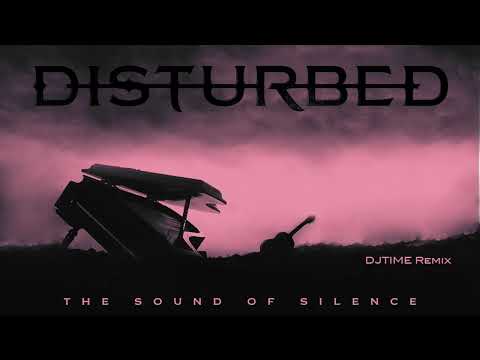 DISTURBED   The sound of silence (DJTIME REMIX)
