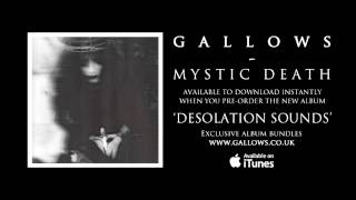 Gallows - Mystic Death (Audio)