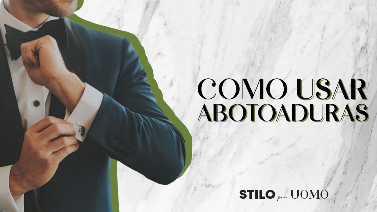 Watch Now 🎩 Como Usar Abotoaduras 🎩 Como Usar Abotoaduras