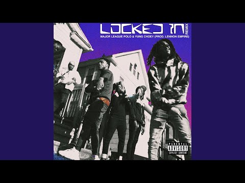 Locked In (feat. YUNG CHOEY)