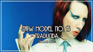 Marilyn Manson - New Model No. 15 (Subtitulada al español)