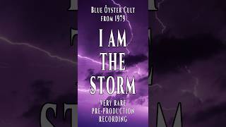 I Am The Storm (Blue Öyster Cult rehearsal 1979) phone version full song - Wild Jam Very Rare
