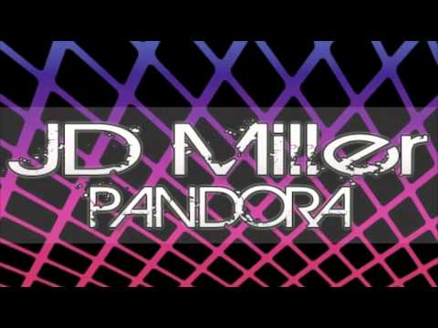 JD Miller - Pandora (Darryl Green Remix)