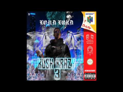 Loud Lord - Kush Krazy 3 [Full Mixtape]