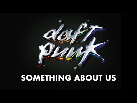Daft Punk - Something About Us (Official Audio)