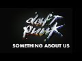 Daft Punk - Something About Us (Official audio)