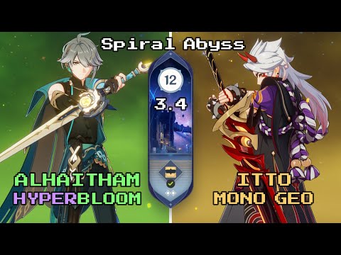 C2 Alhaitham Hyperbloom & C0 Itto Mono Geo | 3.4/3.5 Spiral Abyss Floor 12 9 Stars - Genshin Impact