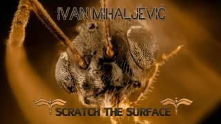 Ivan Mihaljevic - Scratch The Surface