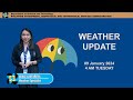 Public Weather Forecast issued at 4AM | January 9, 2024 - Tuesday