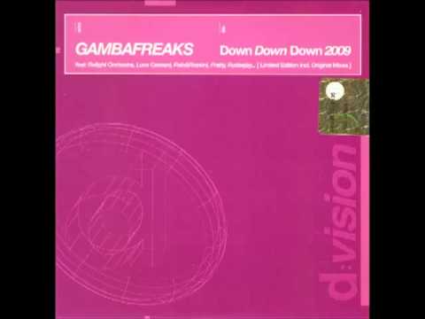 GambaFreaks - Down Down Down 2009 (Luca Cassani Green mix)