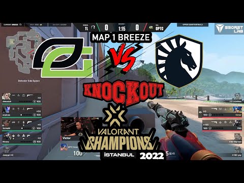 OpTic Gaming vs Team Liquid - VCT Champions Istanbul 2022 – Bracket Day 10 Map 1 Breeze