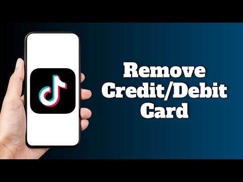 How to Remove Credit or Debit Card From Tiktok Account