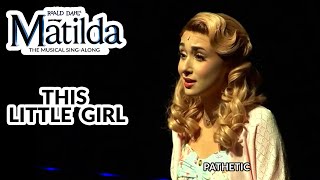 Matilda Jr | This Little Girl | Sing-Along