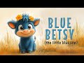 Blue Betsy The Little Blue Cow Bedtime Stories For Kids A Heartwarming Story About Being Unique