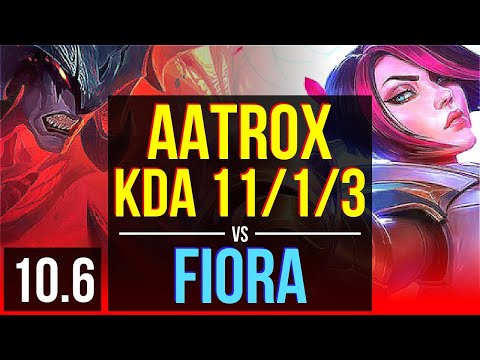 AATROX vs FIORA (TOP) | 3 early solo kills, KDA 11/1/3, Dominating | NA Grandmaster | v10.6
