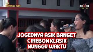 Download lagu Cirebon Tarling Tengdung - Nunggu Waktu - Nung Ul Qisma - Cakrawala Music Ciangir Kuningan mp3
