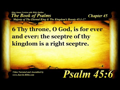 The Book of Psalms | Psalm 45 | Bible Book #19 | The Holy Bible KJV Read Along Audio/Video/Text