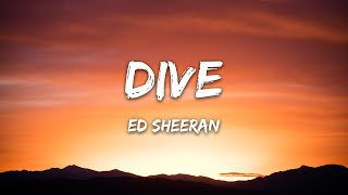 Ed Sheeran - Dive Lyrics