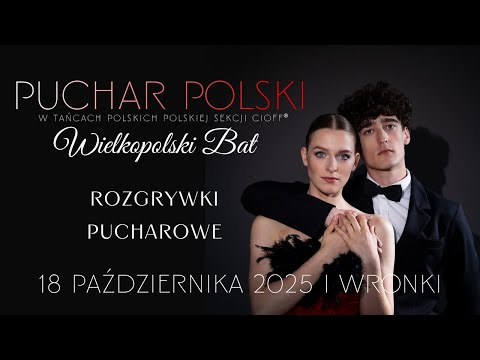 WIELKOPOLSKI BAT PUCHAR POLSKI w Tańcach Polskich PS CIOFF® | Wronki 2025  - ROZGRYWKI PUCHAROWE