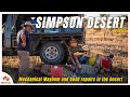 Simpson Desert Part 5 A Series Of Unfortunate Mechanical Events Bush Repairs