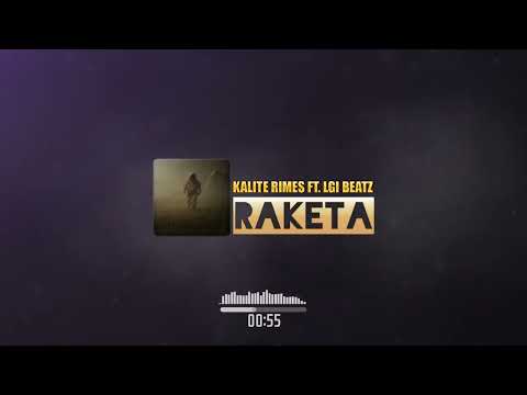 KaliteRimes Ft  Lgi Beatz - Raketa