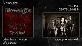 Blowsight - Life & Death - This Pain [DE-AT7-12-09954]