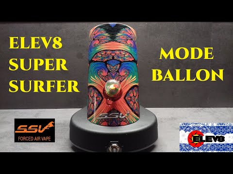 ELEV8 Super Surfer - Un SSV en Mode Ballon