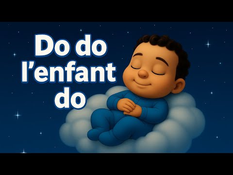 Dodo l'Enfant Do 🌙✨ | Berceuse Magique pour Endormir Bébé en Douceur