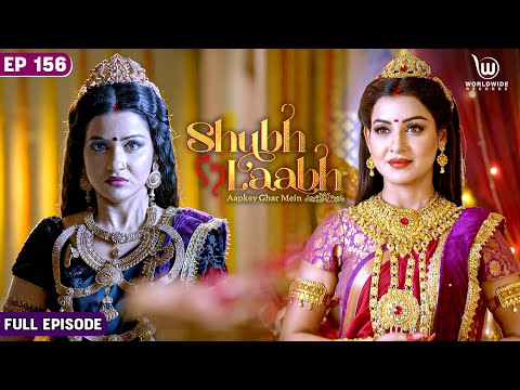 Savita's Mood Gets Spoiled | Shubh Laabh - Aapkey Ghar Mein | Full Episode | Ep -156 #laxmi