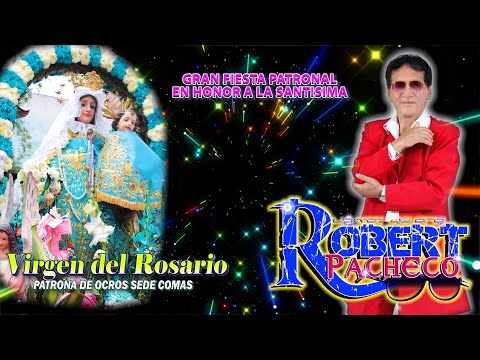 🎙ROBERT PACHECO🕶🎵Mix Parranditas / Fiesta VIRGEN DEL ROSARIO de Ocros sede Comas