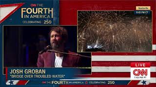 Josh Groban - Bridge Over Troubled Water (Live from CNN's Fourth in America)