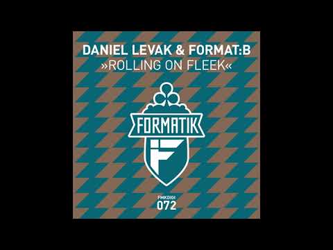 FMKdigi072   Daniel Levak & FormatB   Rolling On Fleek