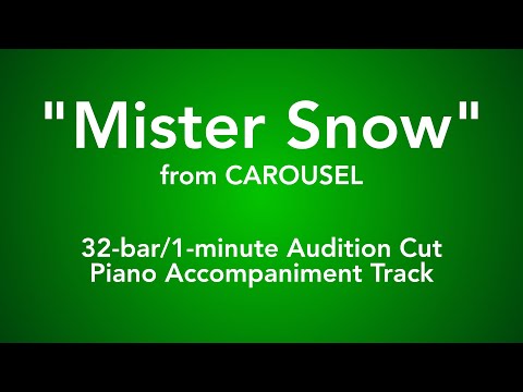 "Mister Snow" from Carousel - 32-bar/1-minute Audition Cut Piano Accompaniment