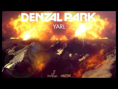Denzal Park -- Yarl (Original Mix)