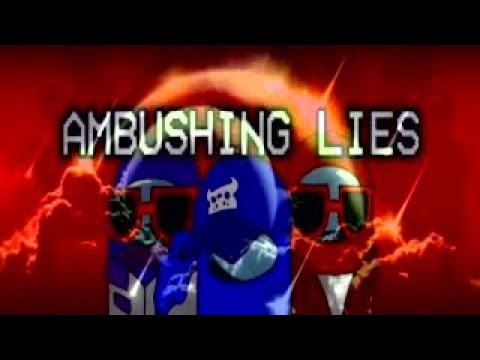 Ambushing lies X Deadlocked