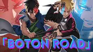 「Boton Road」BORUTO OP 1 FULL「AMV」-  KANA-BOON 「MAD」