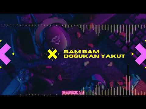 bam bam dogukan yakut