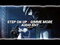 Step On Up X Gimme More Ariana Grande Britney Spears Edit Audio