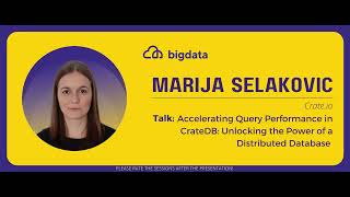 Marija Selakovic: Accelerating Query Performance in CrateDB