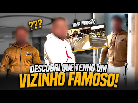 DESCOBRI QUE TENHO UM VIZINHO MUITO FAMOSO!