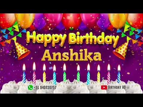 Anshika Happy birthday To You - Happy Birthday song name Anshika 🎁